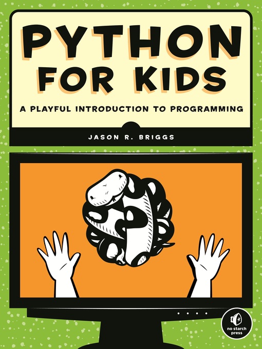 Title details for Python for Kids by Jason R. Briggs - Available
